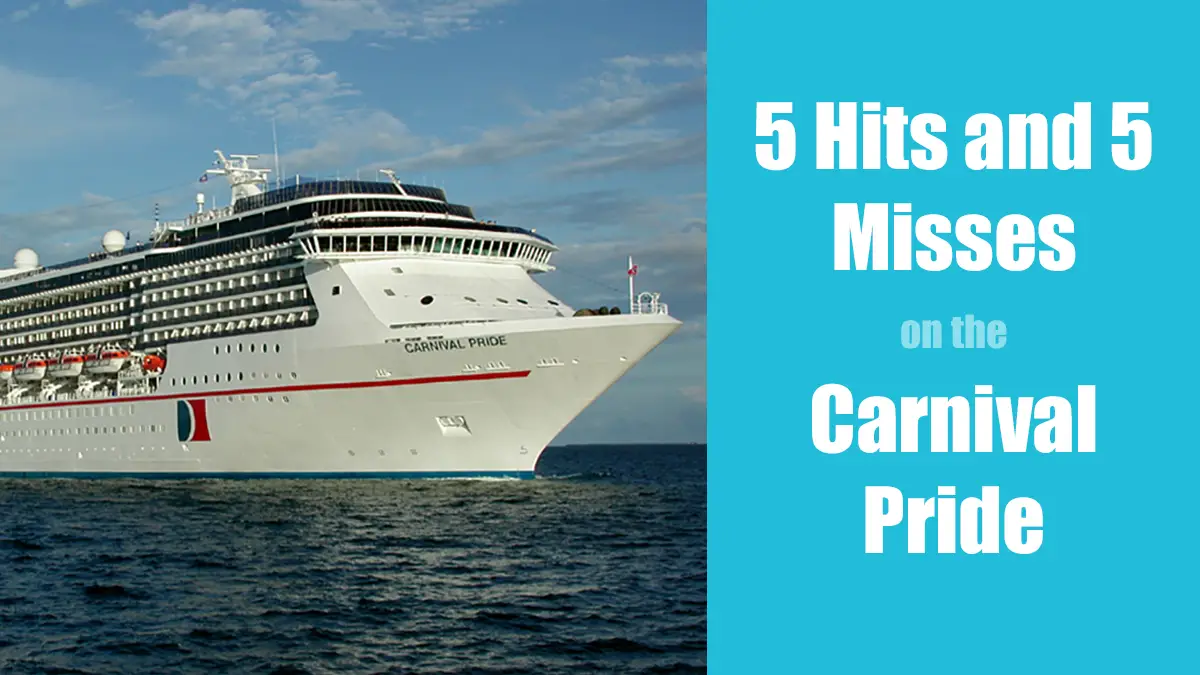 5 Hits and 5 Misses on the Carnival Pride
