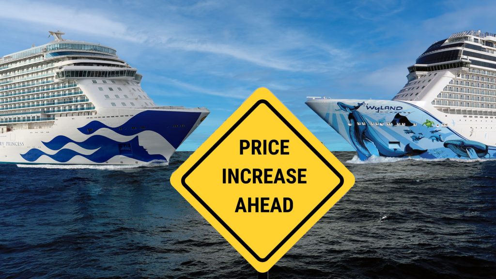 princess and norwegian ships with price increase sign