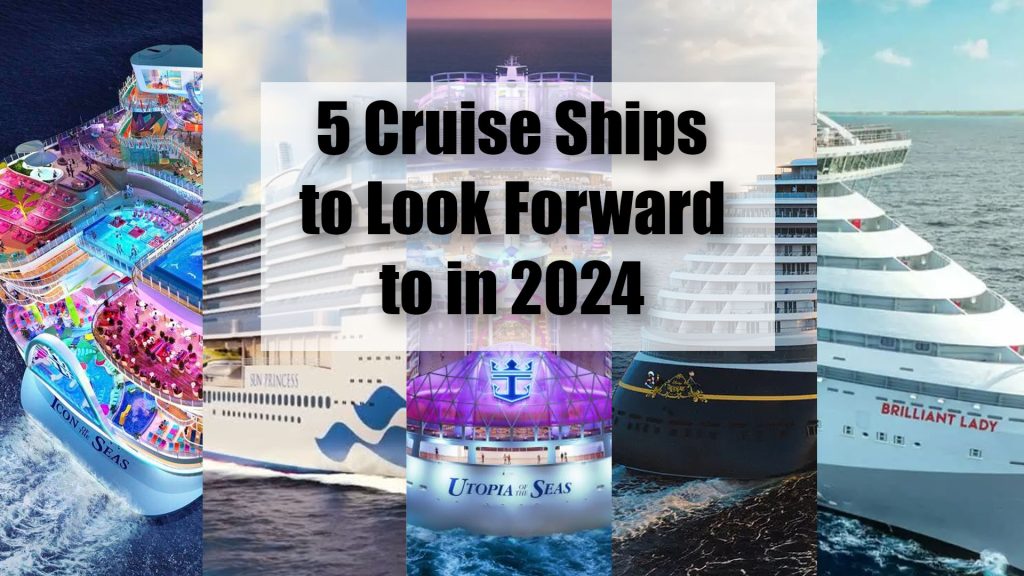 5 cruise ships for 2024