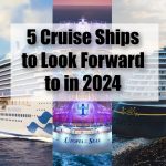 5 cruise ships for 2024